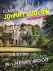Image for Johnny Ludlow, Second Series