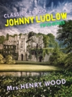 Image for Johnny Ludlow, Fifth Series