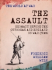 Image for Assault Germany Before the Outbreak and England in War-Time