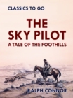 Image for Sky Pilot A Tale of the Foothills