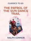 Image for Patrol of the Sun Dance Trail