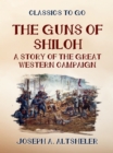 Image for Guns of Shilo A Story of the Great Western Campaign