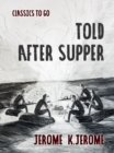 Image for Told After Supper