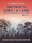 Image for Two Trips to Gorilla Land and the Cataracts of the Congo Vol I &amp; Vol II