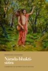 Image for Narada-bhakti-sutra: Commentary on the Perfection of Devotion