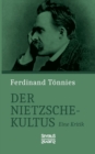 Image for Der Nietzsche-Kultus : Eine Kritik