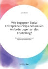 Image for Wie begegnen Social Entrepreneurships den neuen Anforderungen an das Controlling? Aktuelle Herausforderungen und Handlungsempfehlungen