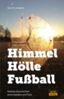 Image for Himmel - Holle - Fuball