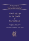 Image for Words of Life for the Health of Soul and Body: This book is based on the Christ-Revelation Cause and Development of All Illness