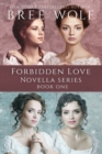 Image for A Forbidden Love Novella Box Set One