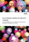 Image for Electronic Word-of-Mouth (eWOM). Wie Unternehmen digitale Mundpropagandaprozesse erfolgreich initiieren und steuern