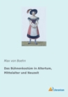 Image for Das Buhnenkostum in Altertum, Mittelalter und Neuzeit