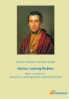 Image for Adrian Ludwig Richter : Maler und Radierer - Verzeichnis seines gesamten graphischen Werkes