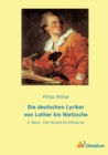 Image for Die deutschen Lyriker von Luther bis Nietzsche
