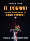 Image for El Dorado Further Adventures of the Scarlet Pimpernel