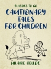 Image for Cautionary Tales for Children