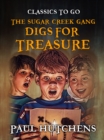 Image for Sugar Creek Gang Digs for Treasure