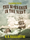 Image for Norsemen in the West