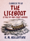 Image for Lifeboat a Tale of Our Coast Heroes
