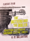 Image for Battery and the Boiler Adventures in Laying of Submarine Electric Cables