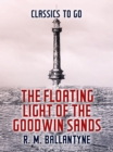 Image for Floating Light of the Goodwin Sands