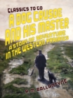 Image for Dog Crusoe and His Master a Story of Adventure in the Western Prairies