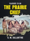 Image for Prairie Chief