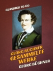 Image for Georg Buchner  Gesammelte Werke