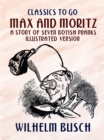 Image for Max and Moritz A Story of Seven Boyish Pranks  Illustrated Version