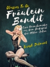 Image for Fraulein Bandit  Eine Krimikomodie aus dem Budapest der 1930er-Jahre