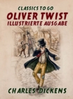 Image for Oliver Twist  Illustrierte Ausgabe