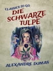 Image for Die schwarze Tulpe