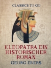 Image for Kleopatra  Ein historischer Roman