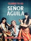 Image for Senor Aguila