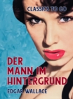 Image for Der Mann im Hintergrund