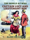 Image for Captain Lucy and Lieutenant Bob