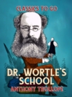 Image for Dr. Wortle&#39;s School