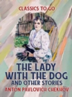 Image for Lady With the Dog, and Other Stories