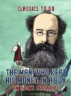 Image for Man Who Kept His Money in a Box