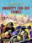 Image for Unhappy Far-Off Things
