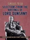 Image for Selections From The Writings Of Lord Dunsany