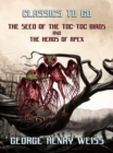 Image for Seed Of The Toc-Toc Birds and The Heads Of Apex