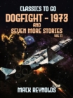 Image for Dogfight - 1973 and seven more stories Vol II