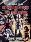 Image for Accidental Flight and four more stories Vol II