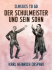 Image for Der Schulmeister und sein Sohn