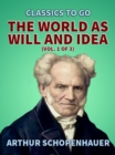 Image for World as Will and Idea (Vol. 1 of 3)