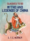 Image for Myths and Legends of China