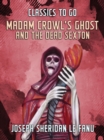 Image for Madam Crowl&#39;s Ghost and the Dead Sexton