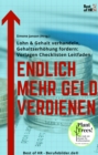 Image for Endlich Mehr Geld Verdienen: Lohn &amp; Gehalt Verhandeln, Gehaltserhohung Fordern [Vorlagen Checklisten Leitfaden]