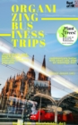 Image for Organizing Business Trips: Avoid stress, pack bags &amp; book travels perfectly, note intercultural skills &amp; etiquette, communicate better with small talk, plan all meetings well